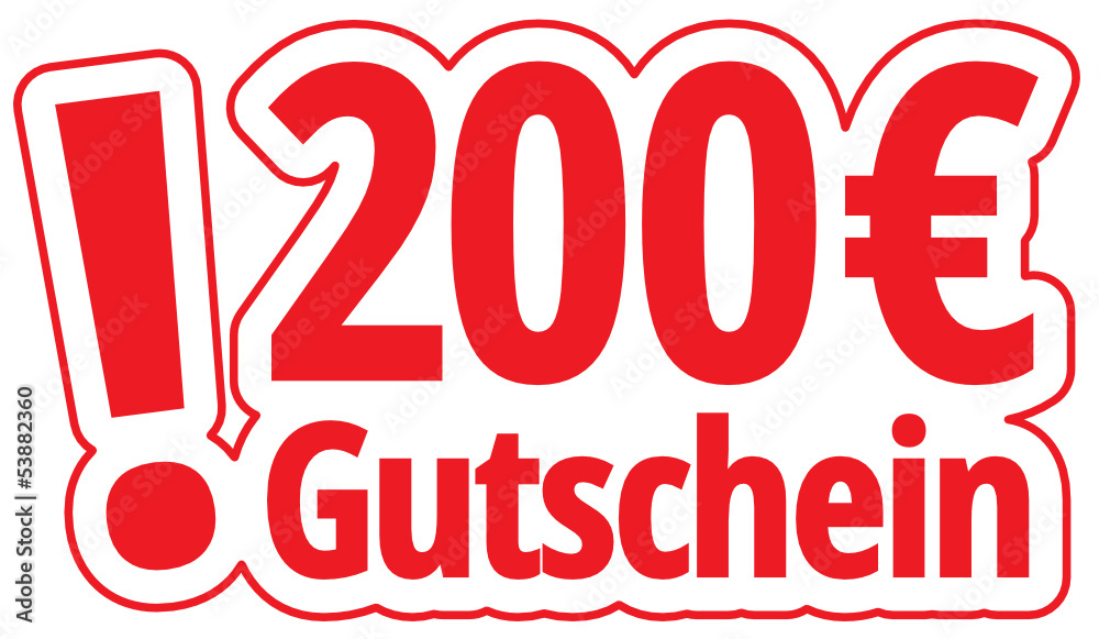 200 € Gutschein 200 € Gutschein