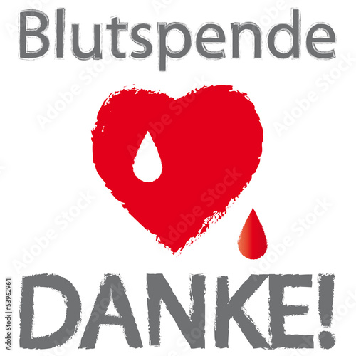Blutspende - Danke! Aufruf zum Blut spenden.