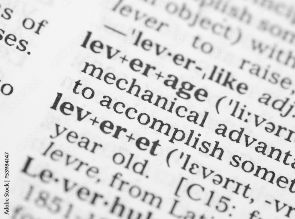 Macro image of dictionary definition of leverage Macro image of dictionary definition of leverage