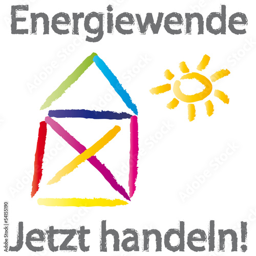 Energiewende - Jetzt handeln! Nutzung von Sonnenenergie, erneuerbare Energien, Solarstrom, Photovoltaik, ökologisches Passivhaus, Stromerzeuger werden und Strom produzieren, Klima schützen