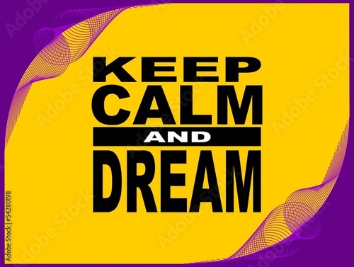 Keep calm - motivational phrase