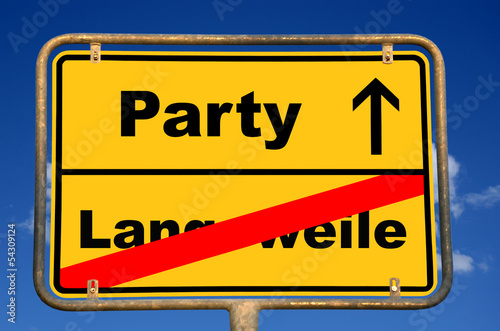 Schild Langeweile Party