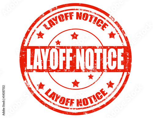 Layoff notice-stamp