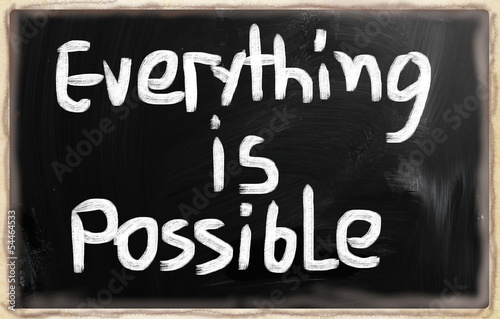 "Everything is possible" handwritten with chalk on a blackboard