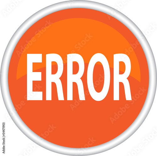 Круглый оранжевый знак с надписью ERROR