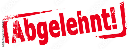 Abgelehnt