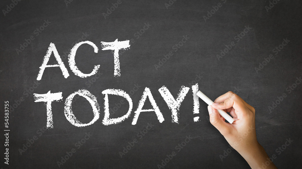 Fototapeta premium Act Today Chalk Illustration