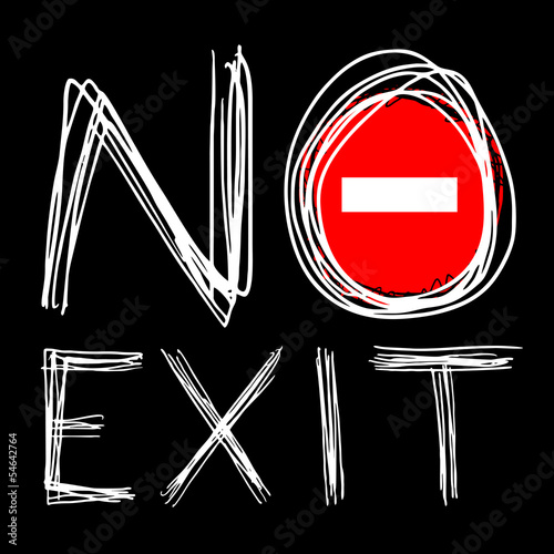 No exit
