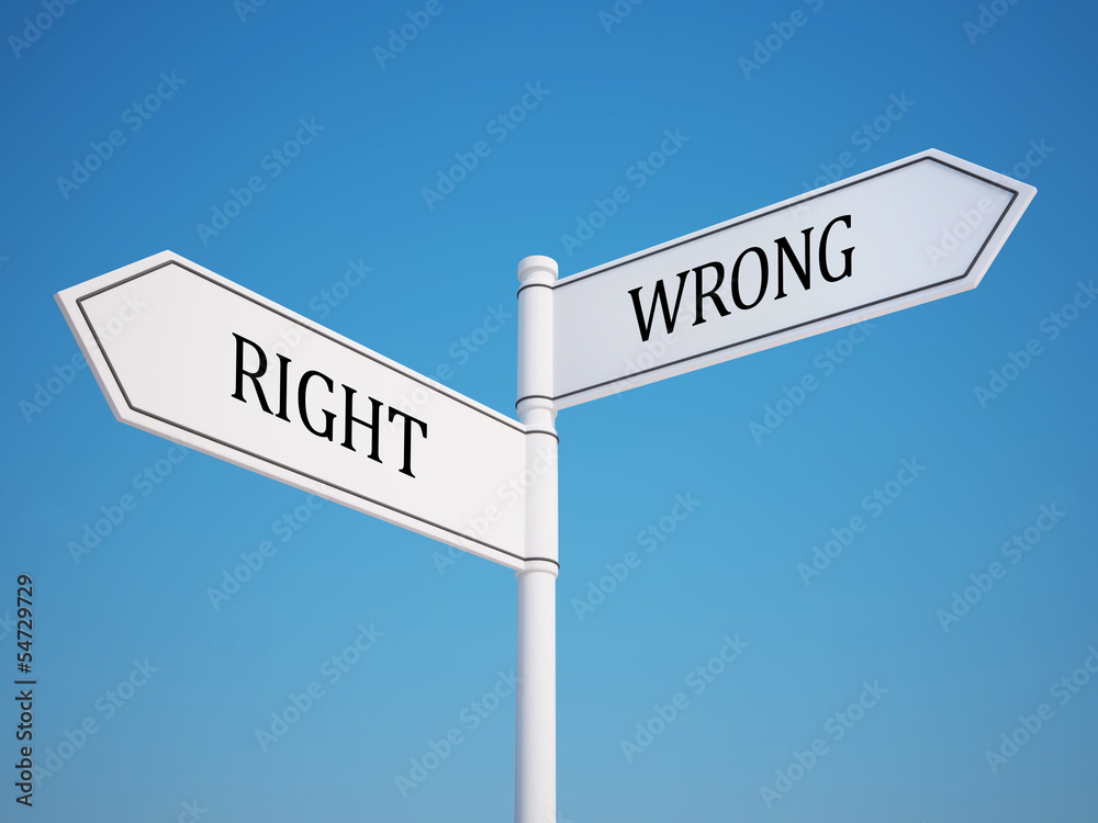 Right and Wrong Signpost with Clipping Path Right and Wrong Signpost with Clipping Path