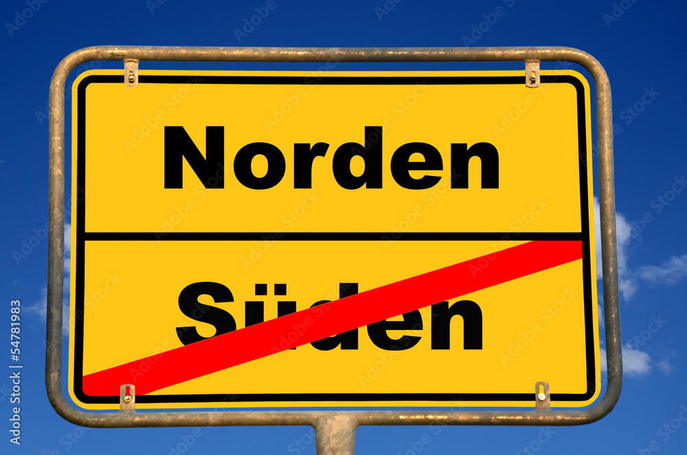 Obraz premium Schild Süden Norden