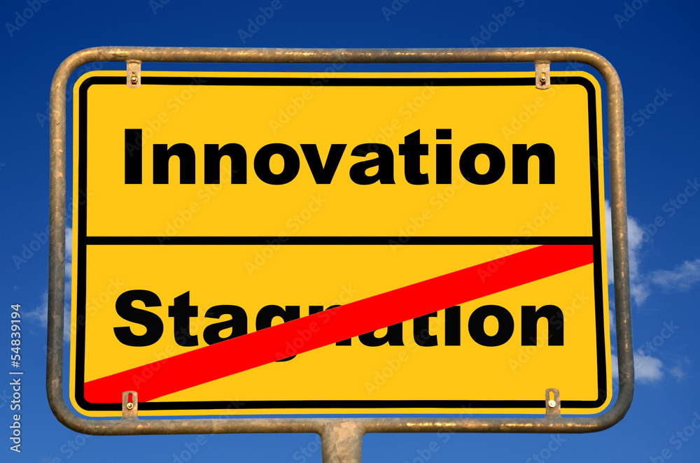 Fototapeta premium Schild Innovation Stagnation
