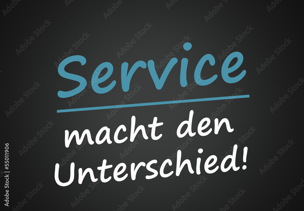 Service macht den Unterschied! (Tafel)