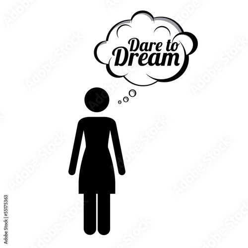 dare to dream