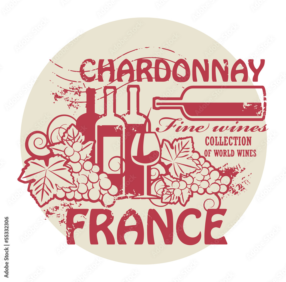 Obraz premium Stamp with words France, Fine Wines, Chardonnay, vector