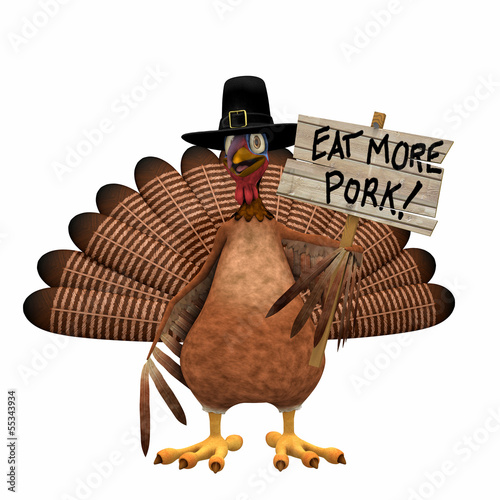 Pilgrim Turkey with Eat More Pork Sign