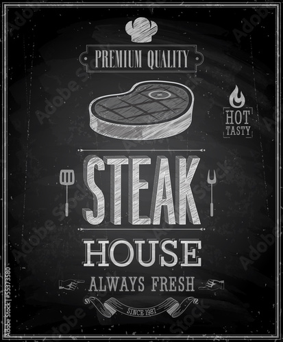 Vintage Steak House Poster - Chalkboard. Vector illustration.