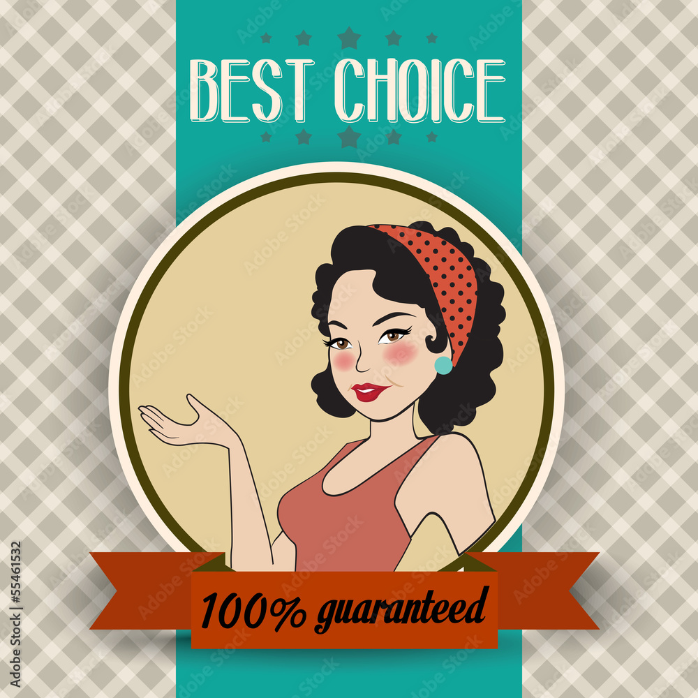 retro illustration of a beautiful woman and best choice message