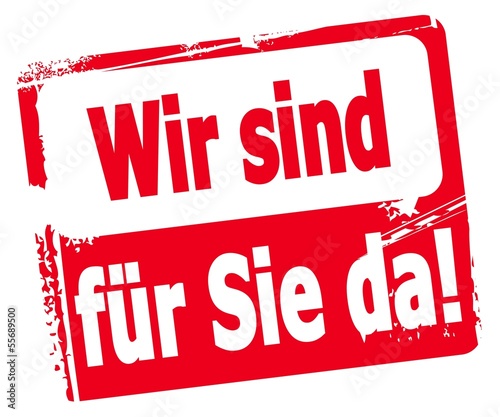 Wir sind für Sie da!