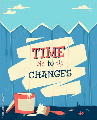 Time to change. Retro styled vector poster.