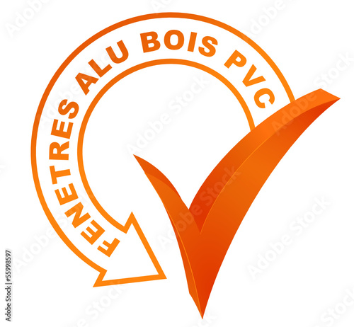 fenêtres alu bois pvc sur symbole validé orange