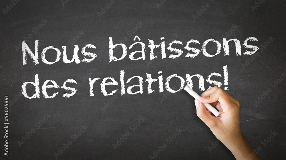 We Build Relationships (In French)