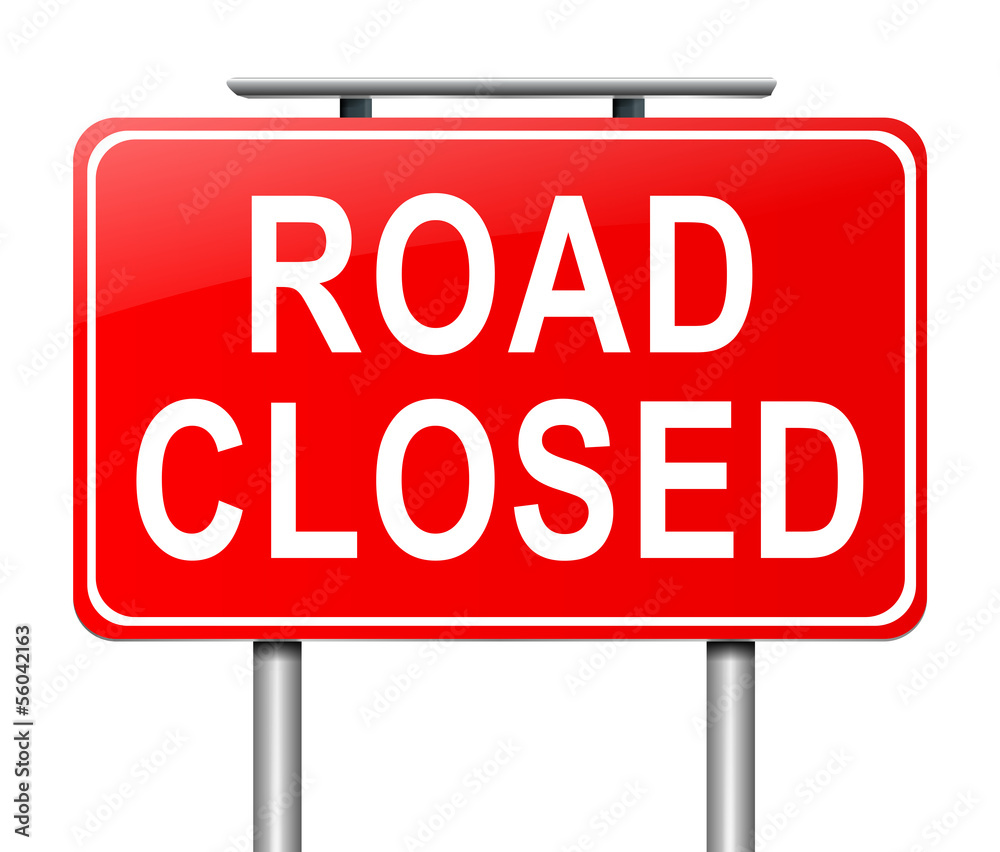 Road closed sign.