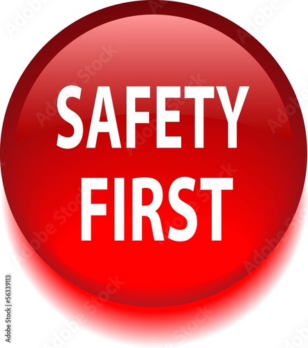Safety First sign