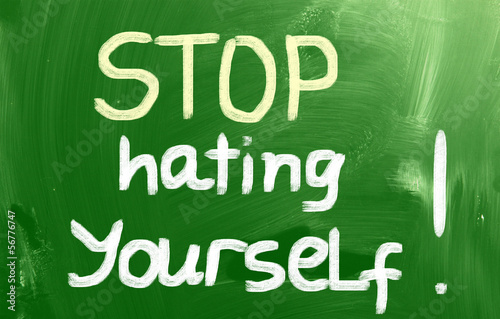 Stop Hating Yourself Concept