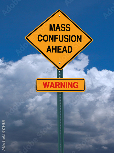 mass confusion ahead sign photo