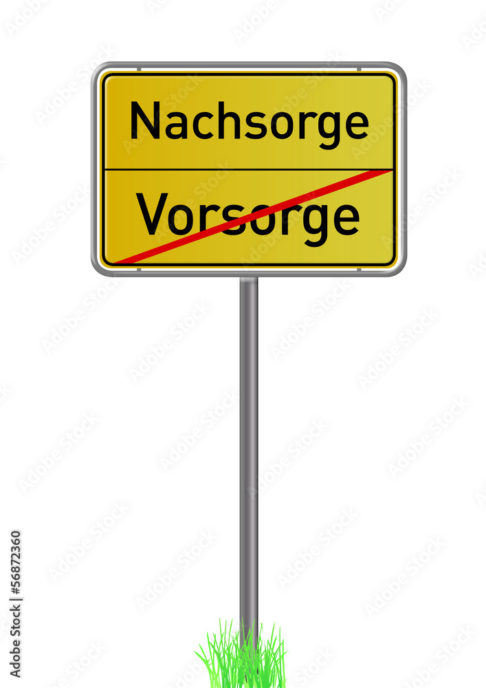 Vorsorge, Nachsorge Verkehrsschild, Ortsschild Vorsorge, Nachsorge Verkehrsschild, Ortsschild