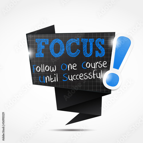 origami speech bubble acronym : FOCUS conept