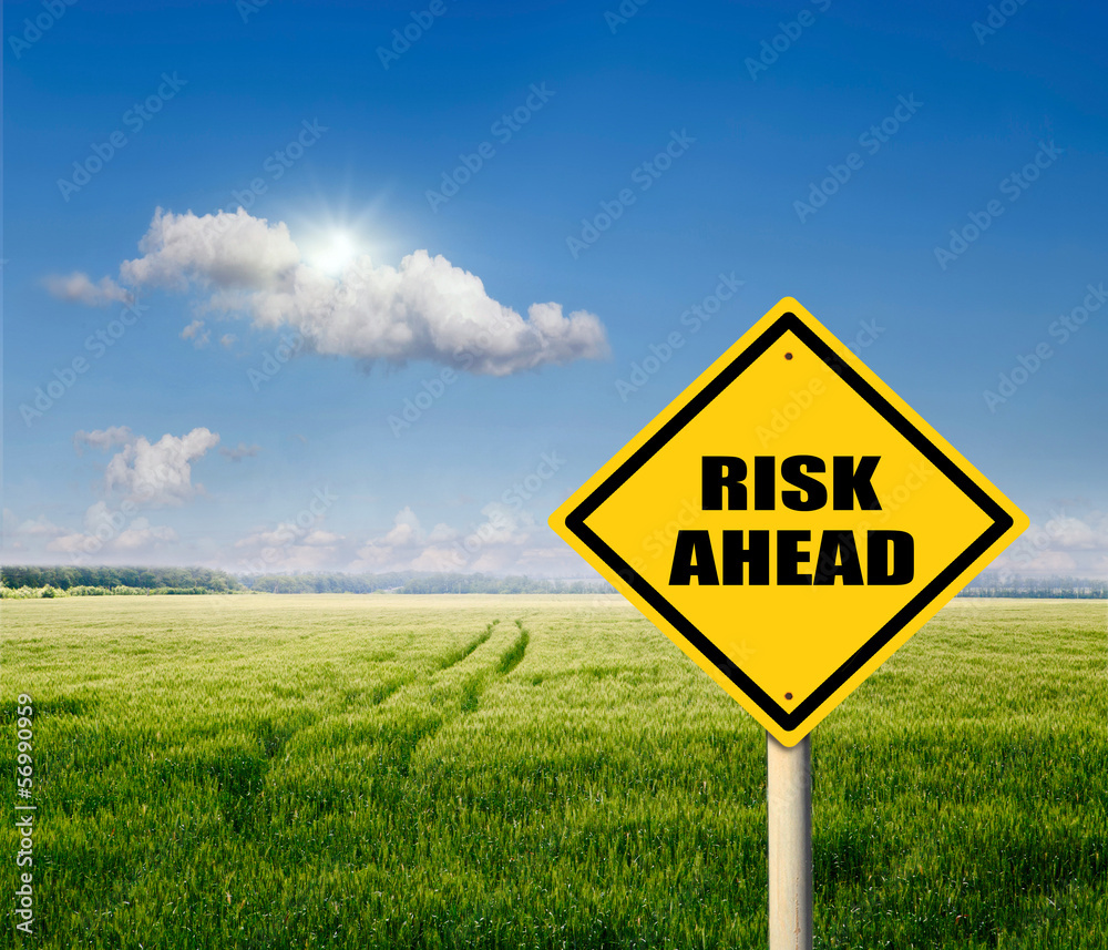 risk ahead, risk ahead,