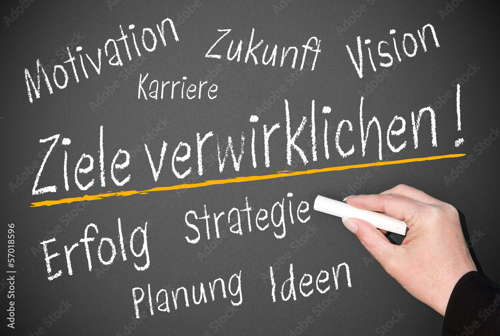 Ziele verwirklichen ! Ziele verwirklichen !