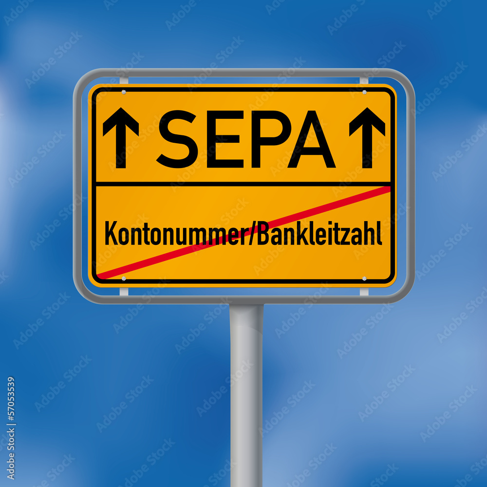 Ortsschild SEPA statt Kontonummer und Bankleitzahl Ortsschild SEPA statt Kontonummer und Bankleitzahl