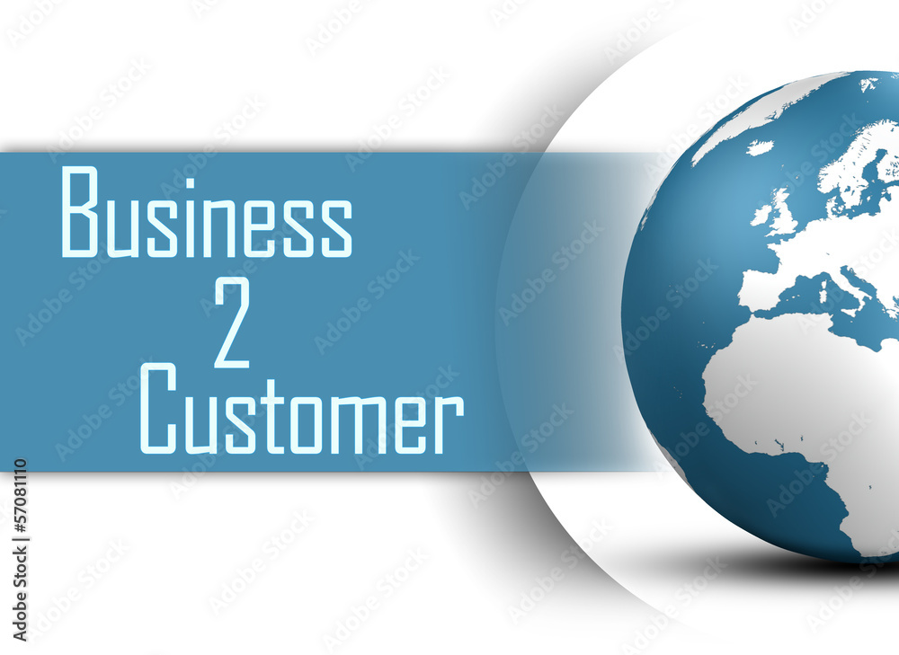 Business to Customer Business to Customer
