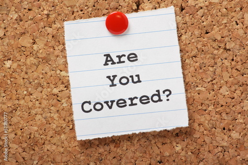 Are You Covered? Insurance concept.