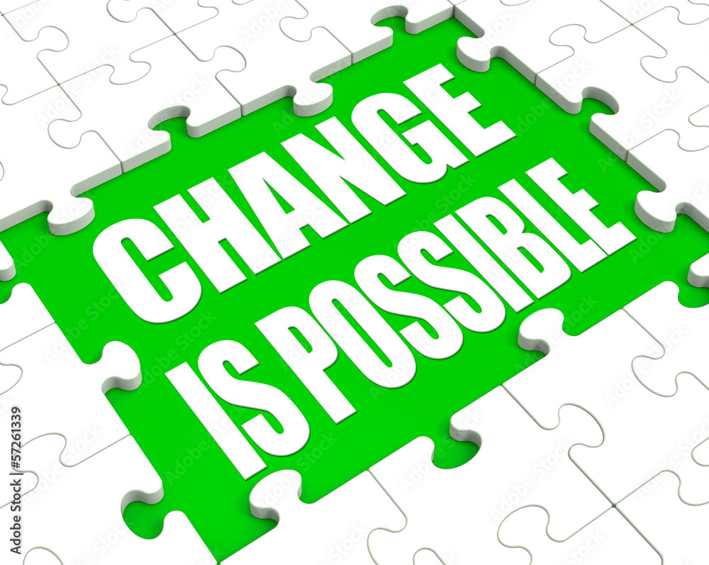 Change Is Possible Puzzle Shows Possibility Of Changing Change Is Possible Puzzle Shows Possibility Of Changing