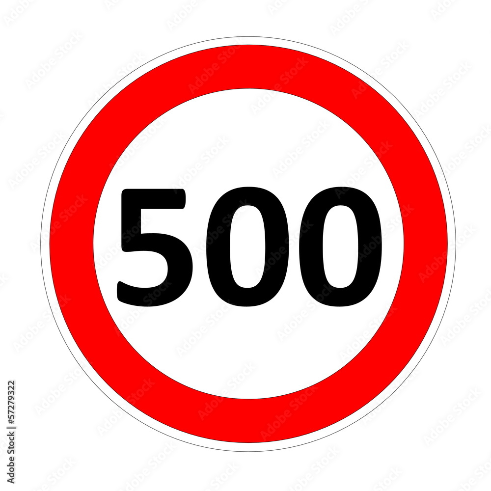 Speed limit sign for 500 Speed limit sign for 500