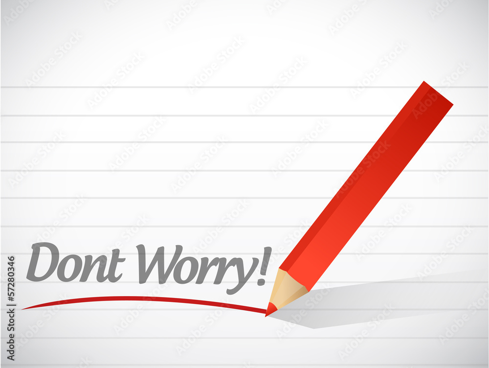 dont worry written message illustration design