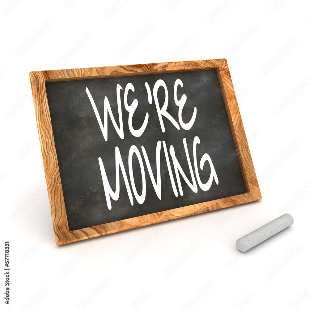 Obraz premium Blackboard We're Moving