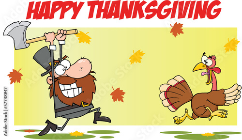 Happy Thanksgiving With Pilgrim Chasing With Axe A Turkey