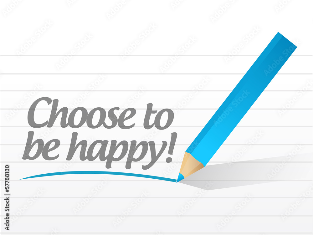 choose to be happy message illustration design choose to be happy message illustration design