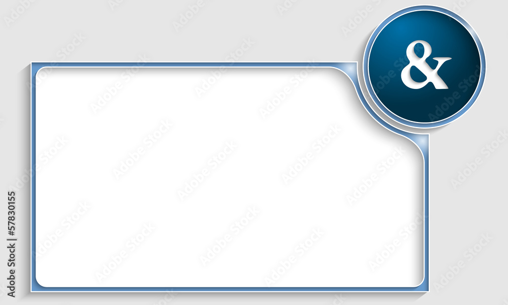 blue text frame with ampersand blue text frame with ampersand