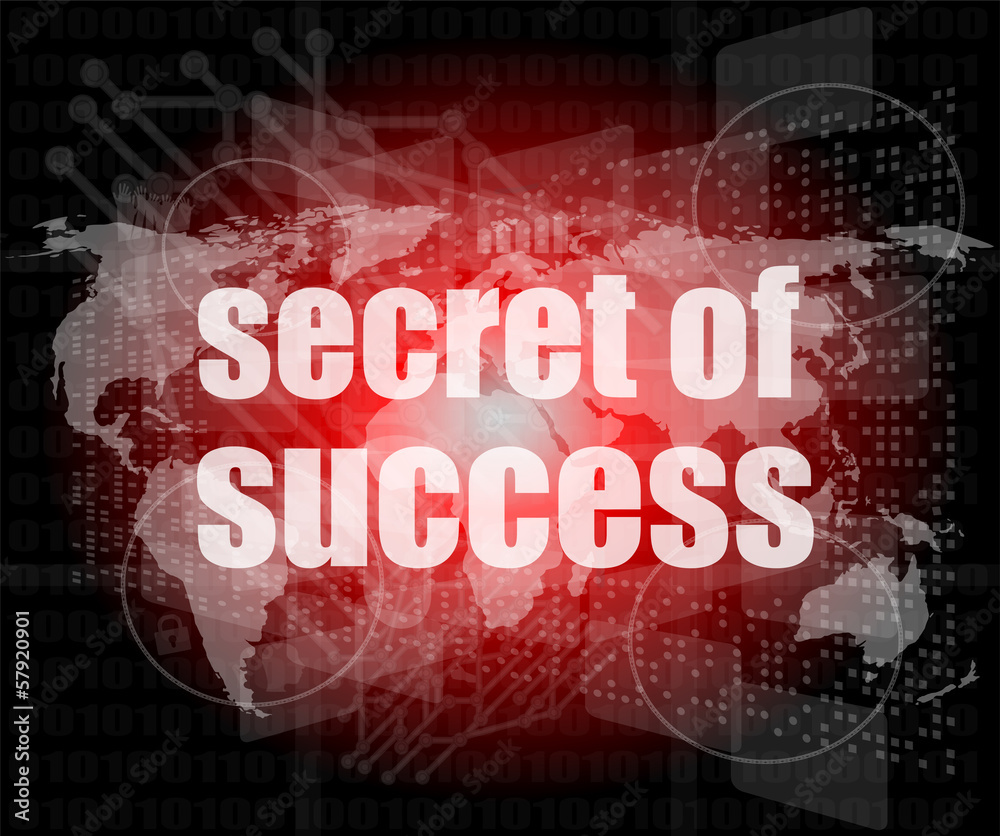secret of success text on digital touch screen interface