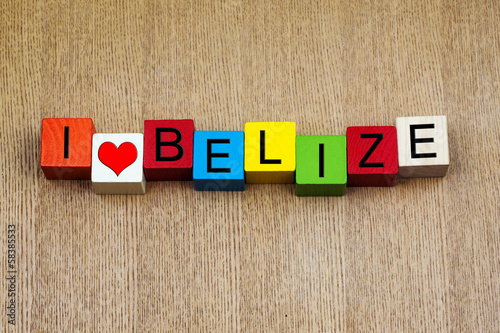 I Love Belize - sign series for travel and holidays
