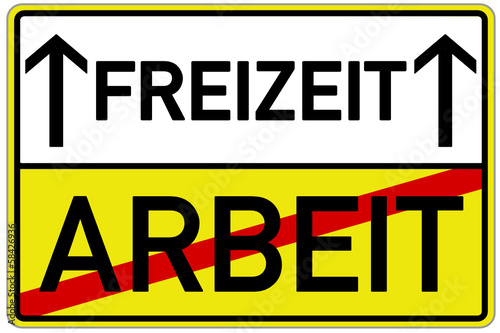 Freizeit Arbeit Schild  #131116-svg02