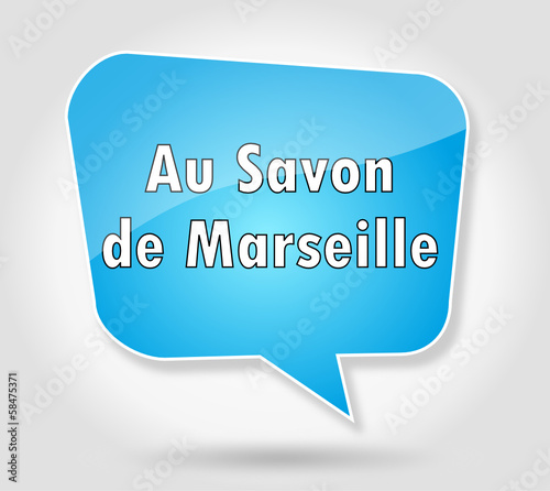 Bulle : Au savon de Marseille