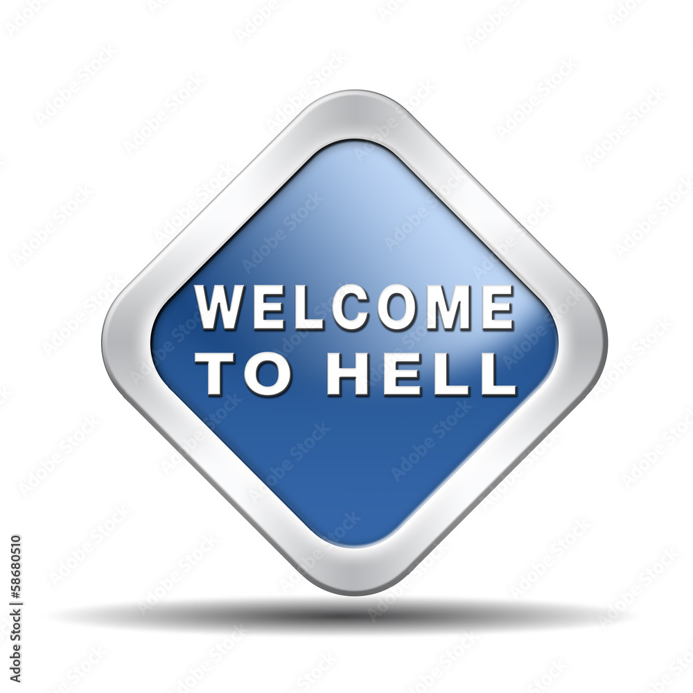 welcome to hell welcome to hell