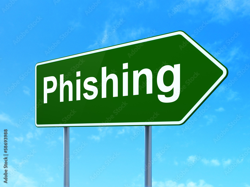 Safety concept: Phishing on road sign background Safety concept: Phishing on road sign background