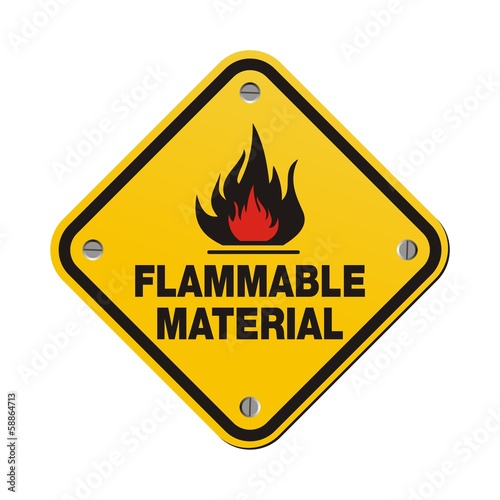 yellow sign - flammable material